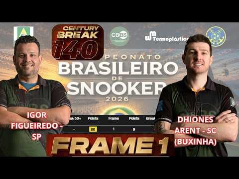 Capa: FRAME 1 - IGOR FIGUEIREDO X BUXINHA  | CENTURY BREAK  | CAMPEONATO BRASILEIRO DE SNOOKER 2026 | RJ